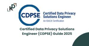 Certified Data Privacy Solutions Engineer (CDPSE) Guide 2025