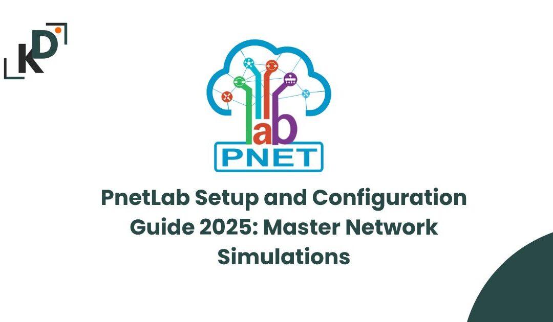 PnetLab Setup and Configuration Guide 2025: Master Network Simulations