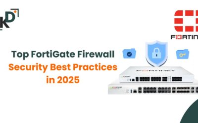 Top FortiGate Firewall Security Best Practices in 2025