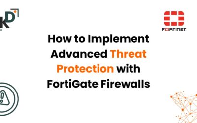 How to Implement Advanced Threat Protection with FortiGate Firewalls